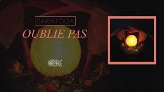 Saratoga - Oublie pas
