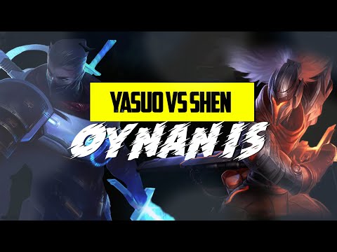 SHEN VS YASUO  / ROYAL SHEN