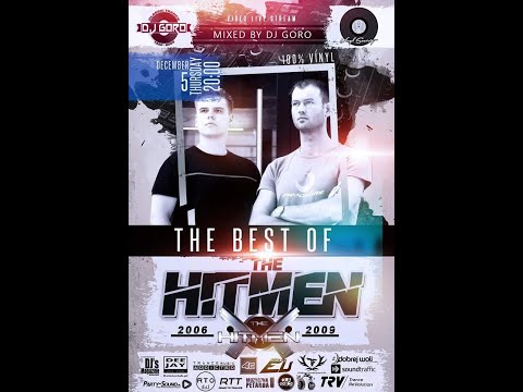 The Best Of The Hitmen // 100% Vinyl // 2006-2009 // Mixed By DJ Goro