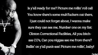 2Pac - Picture Me Rollin' (lyrics)