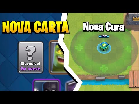 NOVA CARTA e NOVA CURA do CLASH ROYALE