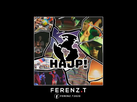 ZagMadFany / Ferenz.T - HAJP! video