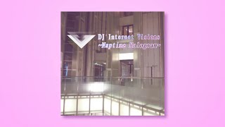 DJ Internet Visions - Naptime Hologram