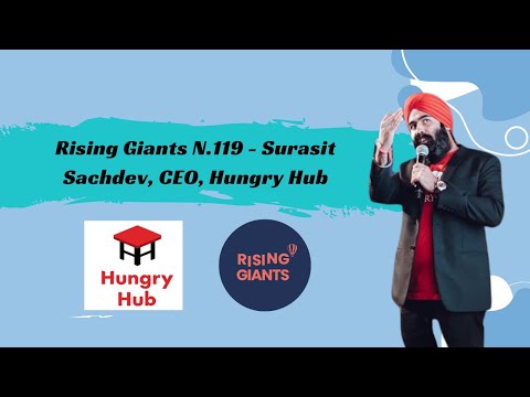 Rising Giants N.119 - Surasit Sachdev, CEO, Hungry Hub - YouTube