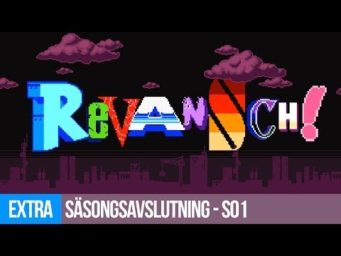 Revansch! - EXTRA: Säsongsavslutning - S01