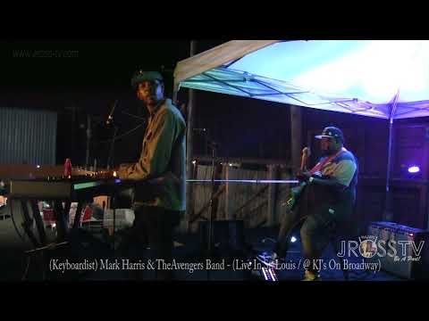 James Ross @ Mark Harris II Live @ KJ's On Broadway With His Avengers Band - www.Jross-tv.com - STL