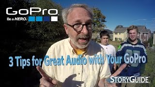 Video thumbnail for 3 Tips for Great Audio with Your GoPro by StoryGuide