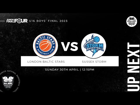 Junior NBL Playoff Final 2023 - U16 Boys: London Baltic Stars v Sussex Storm