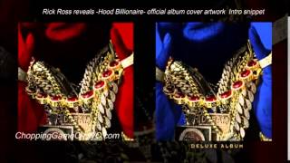 Rick Ross reveals Hood Billionaire  official album cover artwork  Intro snippet