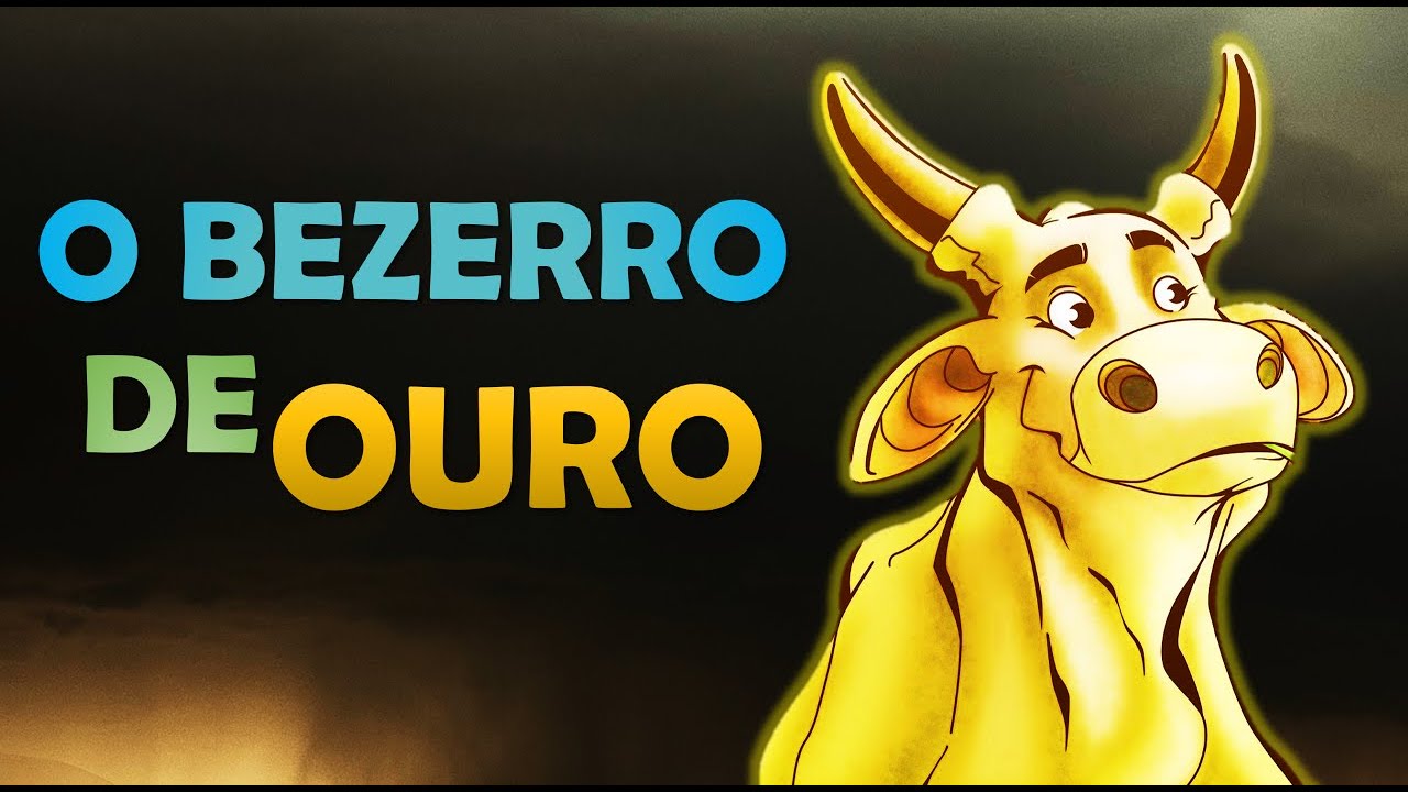 A HISTÓRIA DE MOISÉS: O BEZERRO DE OURO. ÊXODO 32