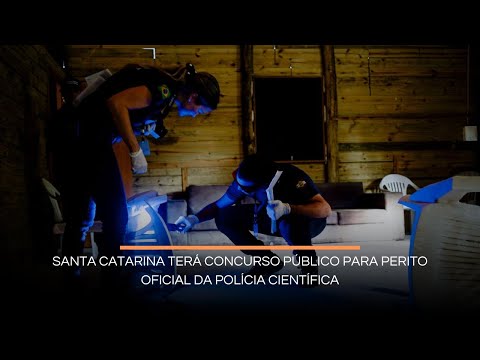 Santa Catarina terá concurso público para Perito Oficial da Polícia Científica