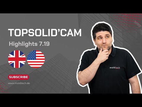 TopSolid´CAM Highlights - What´s New in 7.19?