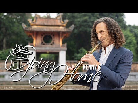 GOING HOME - KENNY G IN VIETNAM