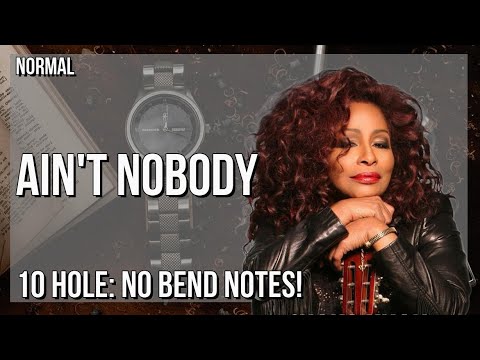 How to play Ain't Nobody by Chaka Khan on Diatonic Harmonica 10 Holes (Tutorial)