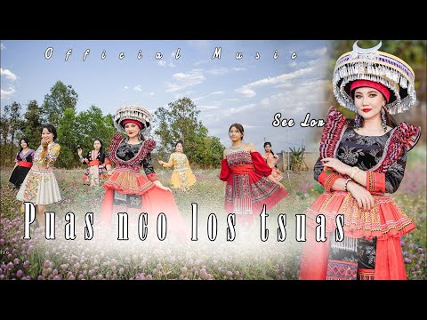 Puas Nco Los Tsuas | 4K Official MV | See Lor | Hmong Song | Nkauj Hmong | 2025