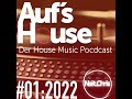 Aufs House - #01:2022 - Technottic Radio Show
