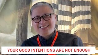Download Lagu 01-16-2020 | YOUR GOOD INTENTIONS ARE NOT ENOUGH - Fr. Dave Concepcion Thumbnail
