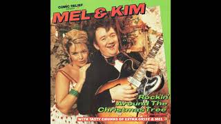 Mel &amp; Kim - Rockin' Around The Christmas Tree (1987)