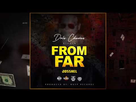 Josh Boss - From Far (Dole Chadee Riddim)