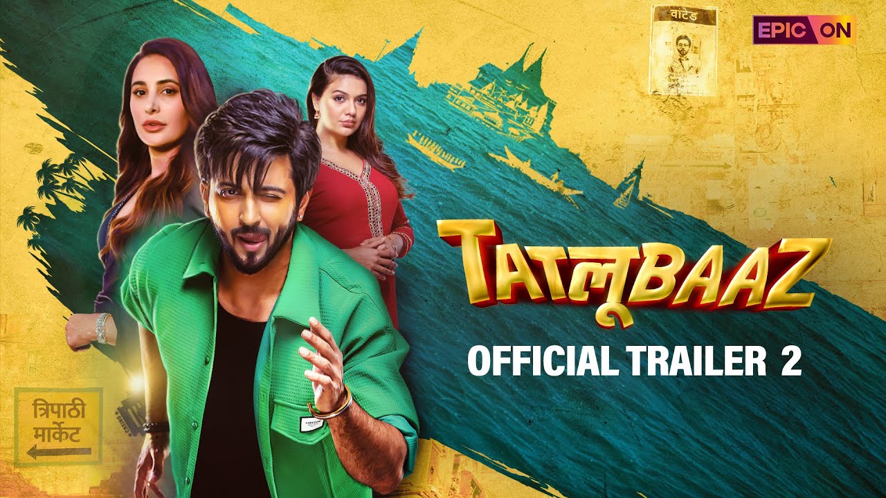 Tatlubaaz Trailer 2  | Dheeraj Dhoopar | Nargis Fakhri | Divya Agarwal | EPIC ON