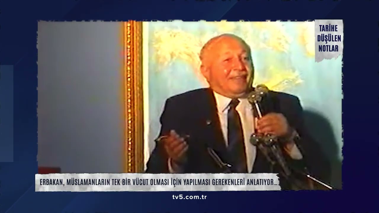 09 - Tarihe Düşülen Notlar | Erbakan, Müslümanların tek bir vücut olması için yapılması gerekenleri anlatıyor