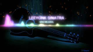 Download lagu SING MEJUDUL LEEYONK SINATRA LAGU BALI TERBARU... mp3
