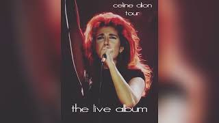 Céline Dion - Did You Give Enough Love (Live 1993)