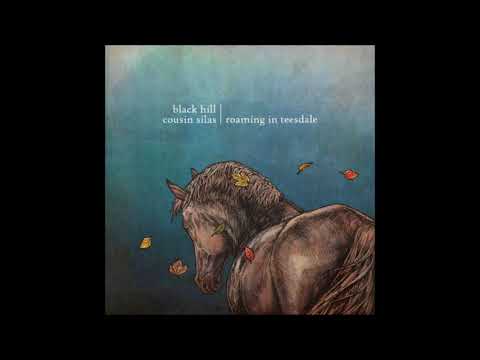Black Hill & Cousin Silas - Roaming In Teesdale [Full Album]