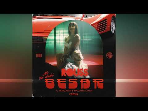 C.Tangana, Paloma Mami, Alizzz - No Te Debí Besar (Rouss Remix)