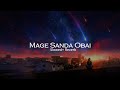Mage Sanda Obai Slowed Reverb Radeesh Vandabona