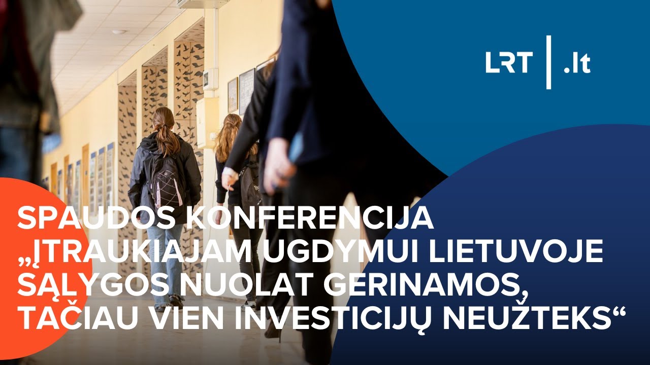 Spaudos konferencija dėl įtraukiojo ugdymo sąlygų Lietuvoje | 2024-08-26