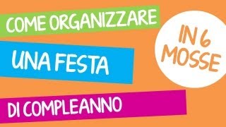 Come organizzare una festa di compleanno per bambini