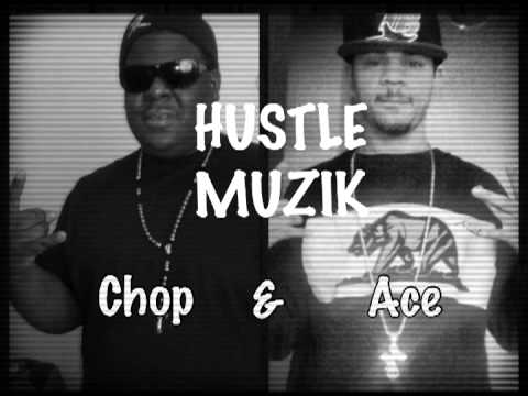 Hustle Muzik by Chop & Ace