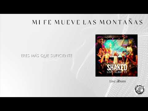 Mi Fe Mueve Las Montañas (Video Lyric) | Live Album II - Shaked