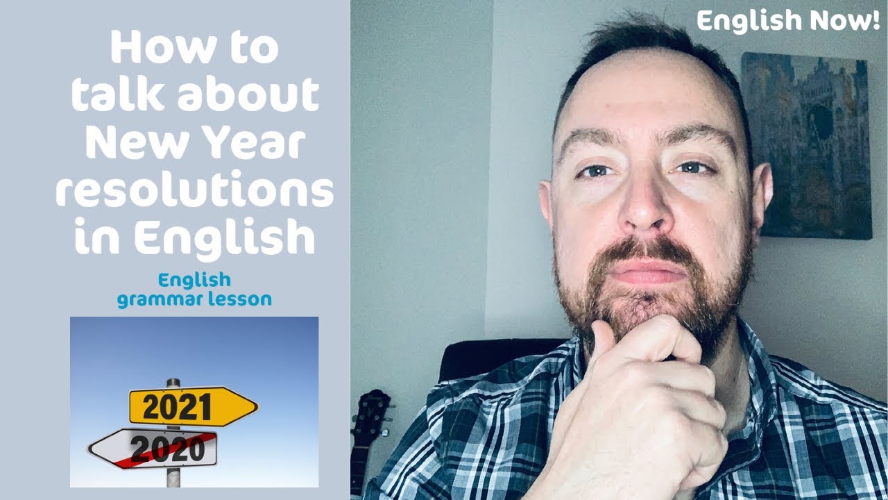 How to talk about New Year resolutions in English - English grammar lesson