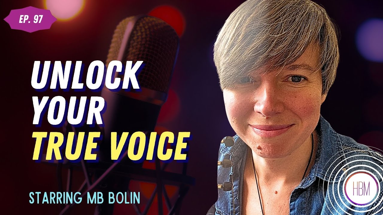 Unlocking Your True Voice with MB Bolin