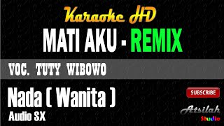 Download lagu MATI AKU KARAOKE DANGDUT TUTY WIBOWO REMIX mp3 Download lagu MATI AKU KARAOKE DANGDUT TUTY WIBOWO REMIX mp3