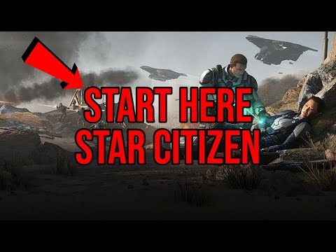 Start Here Star Citizen Alpha 3.17 - New Player Guide
