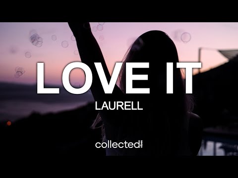 Laurell - Love It