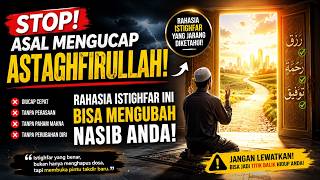 Download lagu STOP Asal Mengucap Astaghfirullah! Rahasia Istighfar Ini Bisa Mengubah Nasib Anda mp3