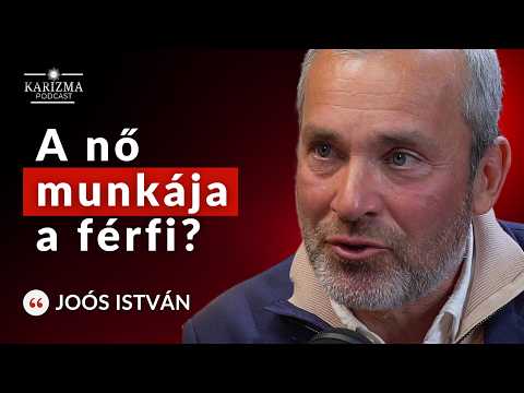 Mitől lesz egy férfi igazán férfi, és mi köze ehhez a nőnek? | Joós István | Karizma Podcast #117