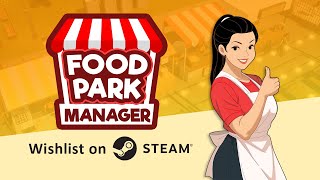 Watch and explore about Food Park Manager PC Steam CD-sleutel