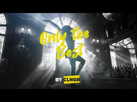 Only The Best - CLNGR feat  Dai (lyrics)
