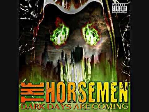 The Horsemen - Dark Days Are Coming (Intro)