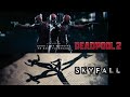 Deadpool 2 Vs James Bond Skyfall Intro Scene Comparision