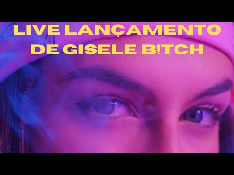🔴 BARBARA LABRES - live LANÇAMENTO GISELE B!TCH