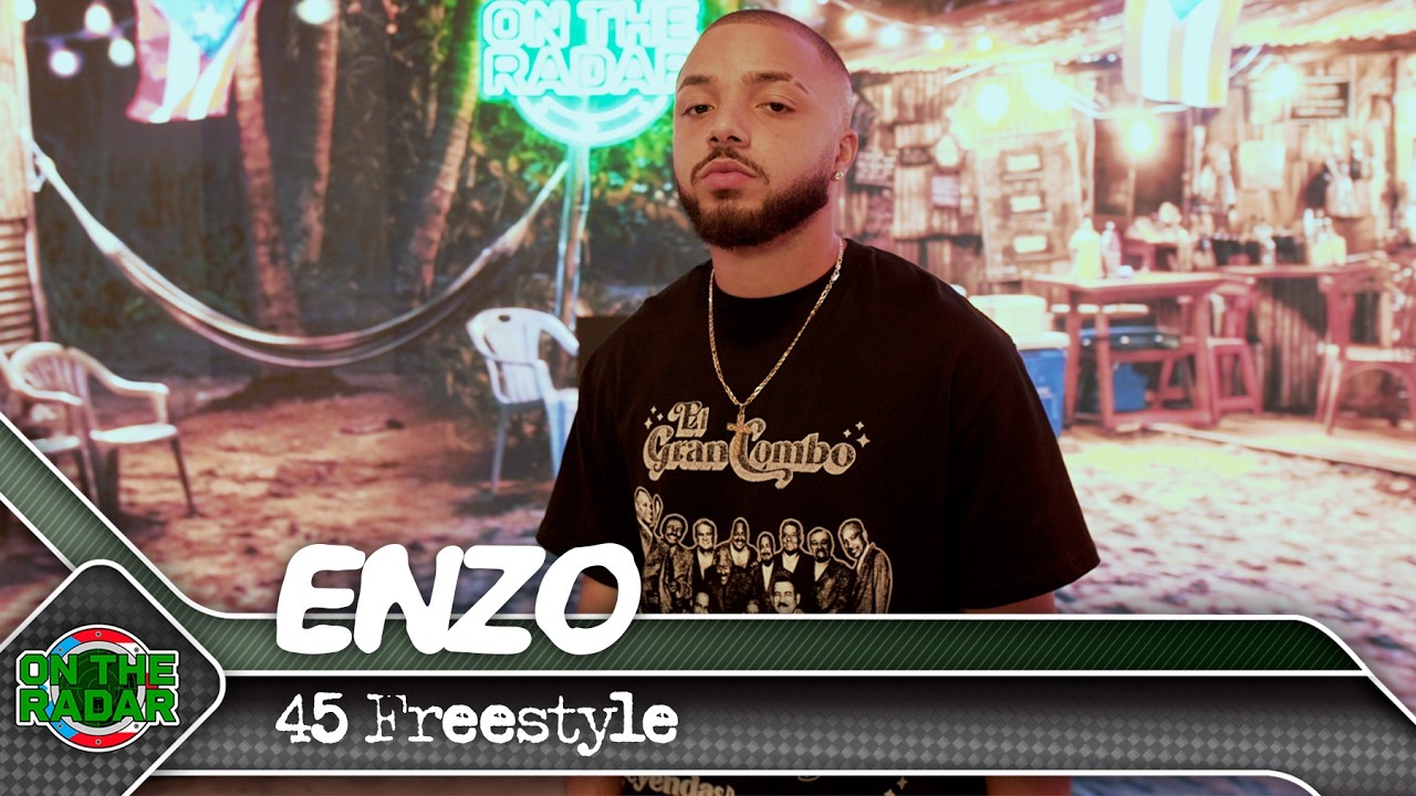 Enzo "45 Freestyle" | On The Radar Puerto Rico 🇵🇷