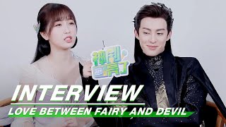 Interview: Who Is Attracted By Whom? | Love Between Fairy and Devil | 苍兰诀 | iQiyi