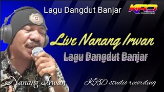 Download lagu Live: Lagu Banjar Nanang Irwan mp3