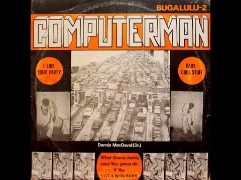 AfroFunk, Dennis Mac David - What Grand daddy Says You Gonna Do If You Got A New Baby